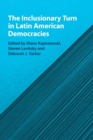 The Inclusionary Turn in Latin American Democracies - Book