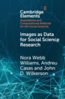 Images as Data for Social Science Research : An Introduction to Convolutional Neural Nets for Image Classification - Book