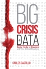 Big Crisis Data : Social Media in Disasters and Time-Critical Situations - Book