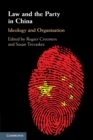 Law and the Party in China : Ideology and Organisation - Book