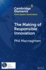 The Making of Responsible Innovation - Book