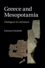 Greece and Mesopotamia : Dialogues in Literature - Book