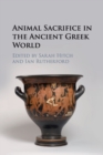 Animal Sacrifice in the Ancient Greek World - Book