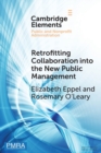 Retrofitting Collaboration into the New Public Management : Evidence from New Zealand - Book
