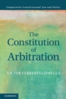 The Constitution of Arbitration - Book