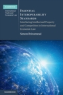 Essential Interoperability Standards : Interfacing Intellectual Property and Competition in International Economic Law - Book