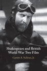 Shakespeare and British World War Two Film - Book