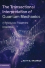 The Transactional Interpretation of Quantum Mechanics : A Relativistic Treatment - Book