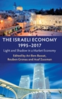 The Israeli Economy, 1995-2017 : Light and Shadow in a Market Economy - Book