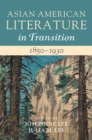 Asian American Literature in Transition, 1850-1930: Volume 1 - Book