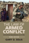 The Law of Armed Conflict : International Humanitarian Law in War - Book