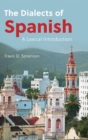 The Dialects of Spanish : A Lexical Introduction - Book