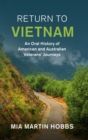 Return to Vietnam : An Oral History of American and Australian Veterans' Journeys - Book