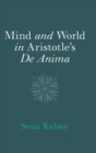 Mind and World in Aristotle's De Anima - Book