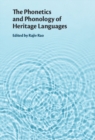 The Phonetics and Phonology of Heritage Languages - Book