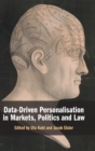 Data-Driven Personalisation in Markets, Politics and Law - Book