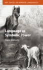 Language as Symbolic Power - Book