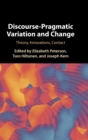 Discourse-Pragmatic Variation and Change : Theory, Innovations, Contact - Book