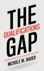 The Qualifications Gap : Why Women Must Be Better than Men to Win Political Office - Book