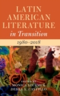 Latin American Literature in Transition 1980-2018: Volume 5 - Book