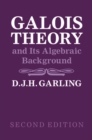 Galois Theory and Its Algebraic Background - Book