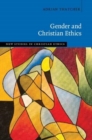 Gender and Christian Ethics - Book