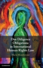 Due Diligence Obligations in International Human Rights Law - Book