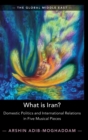 What is Iran? : Domestic Politics and International Relations in Five Musical Pieces - Book