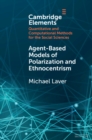 Agent-Based Models of Polarization and Ethnocentrism - eBook