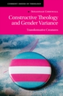Constructive Theology and Gender Variance : Transformative Creatures - eBook