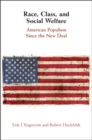 Race, Class, and Social Welfare : American Populism Since the New Deal - eBook