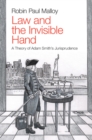 Law and the Invisible Hand : A Theory of Adam Smith's Jurisprudence - eBook