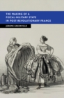 Making of a Fiscal-Military State in Post-Revolutionary France - eBook