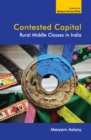 Contested Capital : Rural Middle Classes in India - eBook