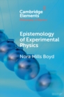 Epistemology of Experimental Physics - eBook