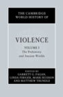 Cambridge World History of Violence: Volume 1, The Prehistoric and Ancient Worlds - eBook
