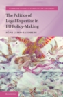 The Politics of Legal Expertise in EU Policy-Making - eBook