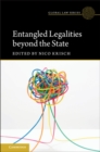 Entangled Legalities Beyond the State - eBook