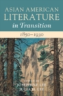 Asian American Literature in Transition, 1850-1930: Volume 1 - eBook