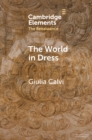 World in Dress : Costume Books across Italy, Europe, and the East - eBook