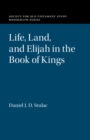 Life, Land, and Elijah in the Book of Kings - eBook