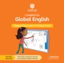 Cambridge Global English Digital Classroom 2 Access Card (1 Year Site Licence) : For Cambridge Primary and Lower Secondary English as a Second Language - Book