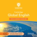 Cambridge Global English Digital Classroom 7 Access Card (1 Year Site Licence) : For Cambridge Primary and Lower Secondary English as a Second Language - Book