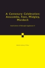 A Centenary Celebration: Volume 87 : Anscombe, Foot, Midgley, Murdoch - Book