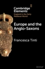 Europe and the Anglo-Saxons - Book