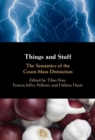 Things and Stuff : The Semantics of the Count-Mass Distinction - eBook