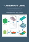 Computational Grains : Micromechanical Genome for Heterogeneous Materials - eBook