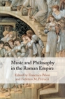 Music and Philosophy in the Roman Empire - Book