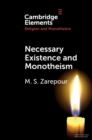 Necessary Existence and Monotheism : An Avicennian Account of the Islamic Conception of Divine Unity - eBook