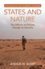 States and Nature : The Effects of Climate Change on Security - eBook